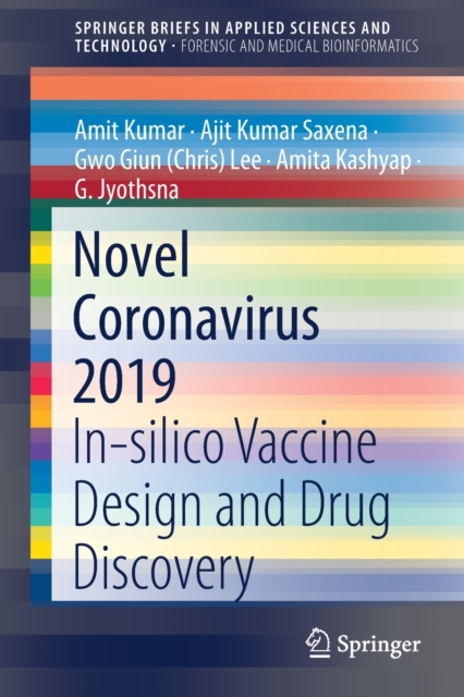 Novel Coronavirus 2019 : In-silico Vaccine Design and Drug Discovery, Paperback / softback Book