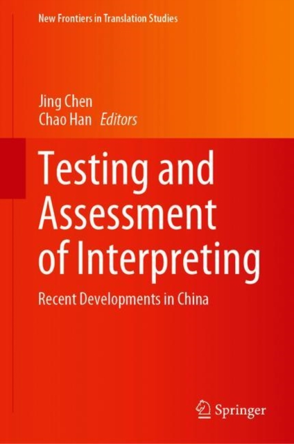 Testing and Assessment of Interpreting : Recent Developments in China, EPUB eBook