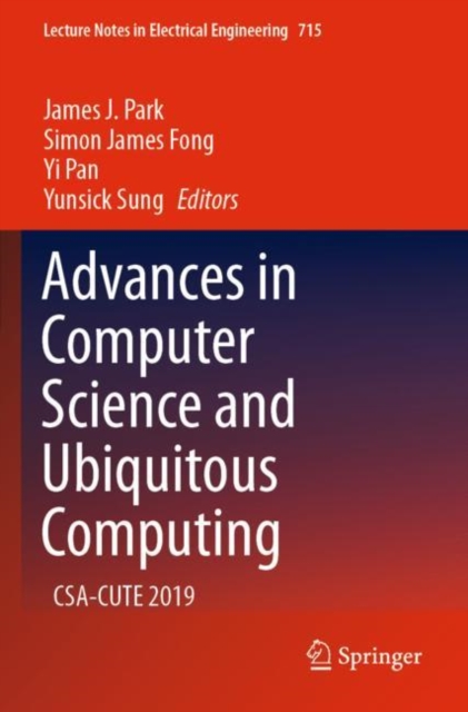 Advances in Computer Science and Ubiquitous Computing : CSA-CUTE 2019, Paperback / softback Book