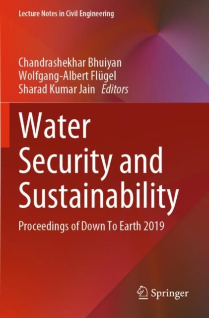 Water Security and Sustainability : Proceedings of Down To Earth 2019, Paperback / softback Book