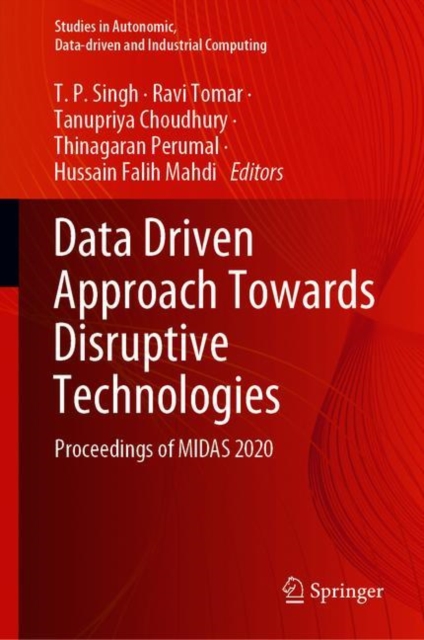 Data Driven Approach Towards Disruptive Technologies : Proceedings of MIDAS 2020, EPUB eBook