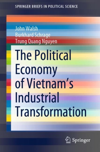 The Political Economy of Vietnam's Industrial Transformation, EPUB eBook