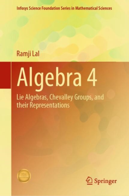 Algebra 4 : Lie Algebras, Chevalley Groups, and Their Representations, EPUB eBook
