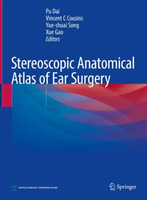 Stereoscopic Anatomical Atlas of Ear Surgery, Hardback Book