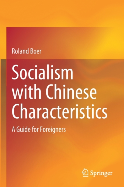 Socialism with Chinese Characteristics : A Guide for Foreigners, Paperback / softback Book