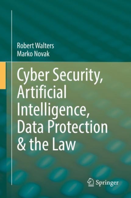 Cyber Security, Artificial Intelligence, Data Protection & the Law, EPUB eBook