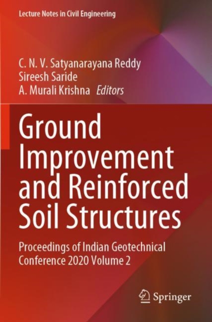 Ground Improvement and Reinforced Soil Structures : Proceedings of Indian Geotechnical Conference 2020 Volume 2, Paperback / softback Book