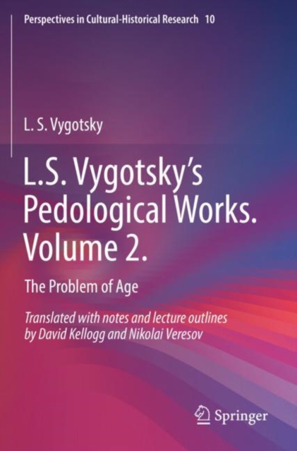 L.S. Vygotsky’s Pedological Works. Volume 2. : The Problem of Age, Paperback / softback Book