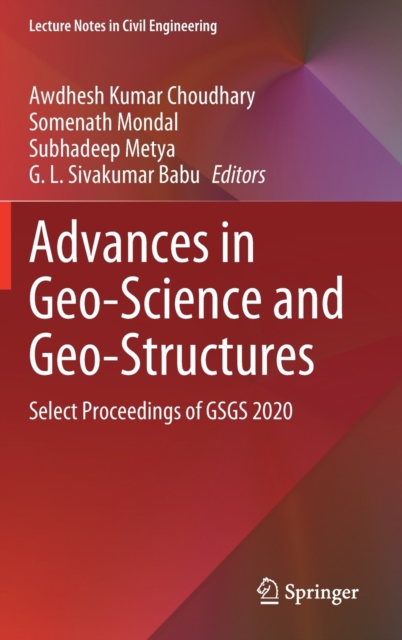 Advances in Geo-Science and Geo-Structures : Select Proceedings of GSGS 2020, Hardback Book