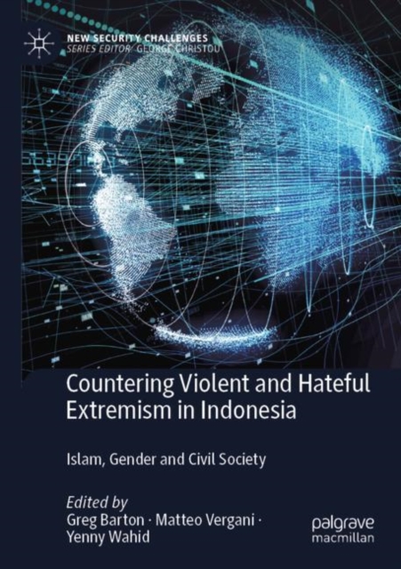 Countering Violent and Hateful Extremism in Indonesia : Islam, Gender and Civil Society, Paperback / softback Book
