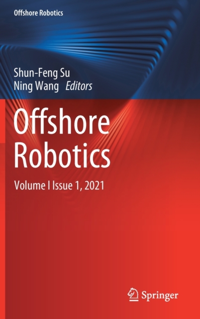 Offshore Robotics : Volume I  Issue 1,  2021, Hardback Book