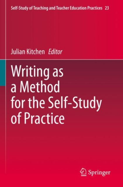 Writing as a Method for the Self-Study of Practice, Paperback / softback Book