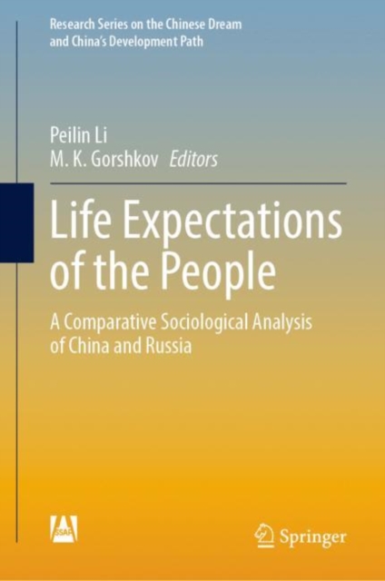 Life Expectations of the People : A Comparative Sociological Analysis of China and Russia, EPUB eBook