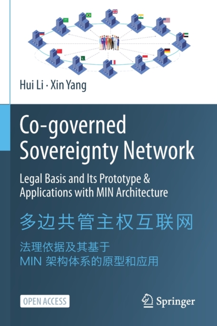 Co-governed Sovereignty Network : Legal Basis and Its Prototype & Applications  with MIN Architecture, Paperback / softback Book
