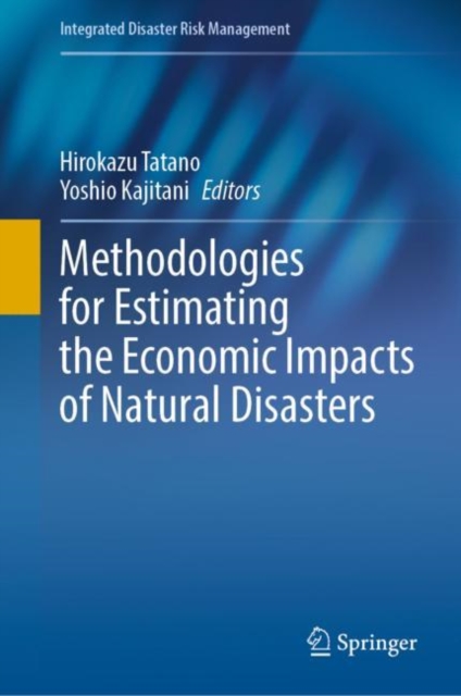 Methodologies for Estimating the Economic Impacts of Natural Disasters, EPUB eBook