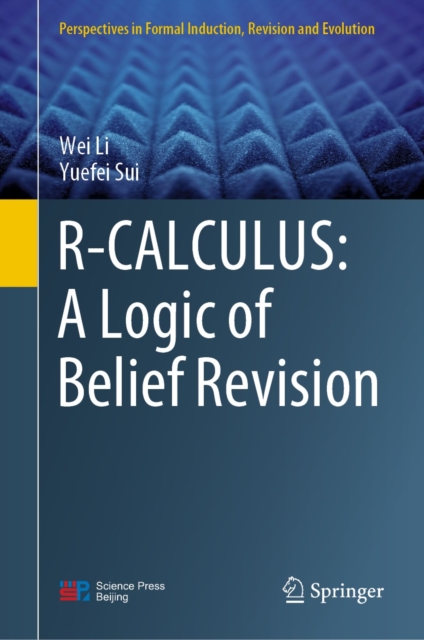 R-CALCULUS: A Logic of Belief Revision, EPUB eBook