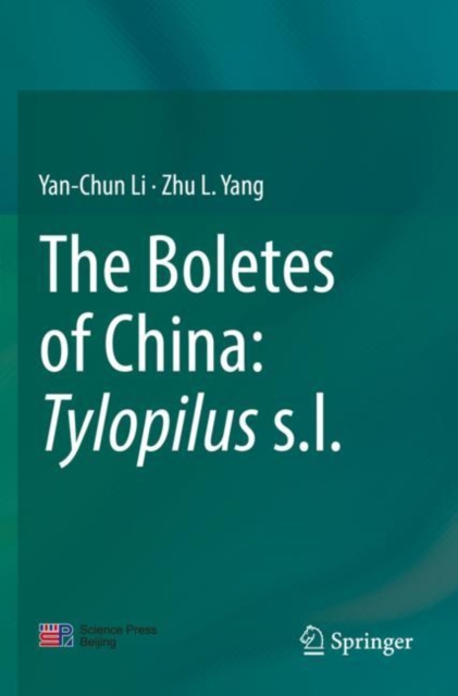 The Boletes of China: Tylopilus s.l., Paperback / softback Book