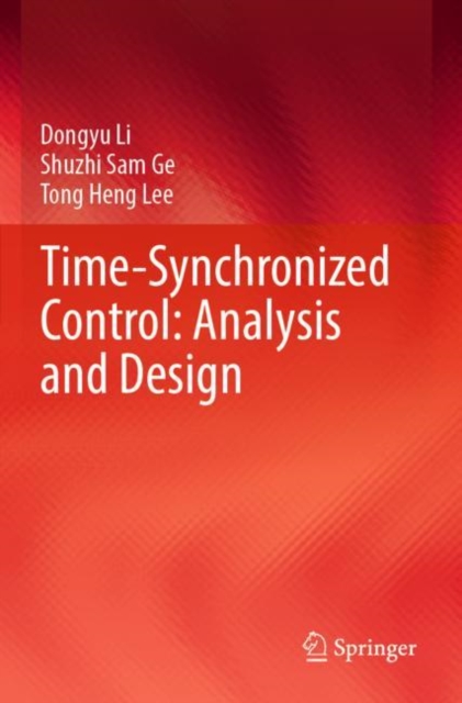 Time-Synchronized Control: Analysis and Design, Paperback / softback Book