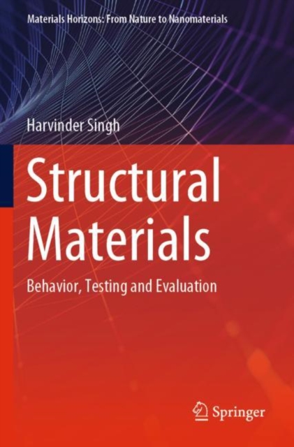 Structural Materials : Behavior, Testing and Evaluation, Paperback / softback Book
