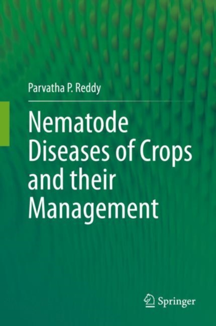 Nematode Diseases of Crops and their Management, Hardback Book