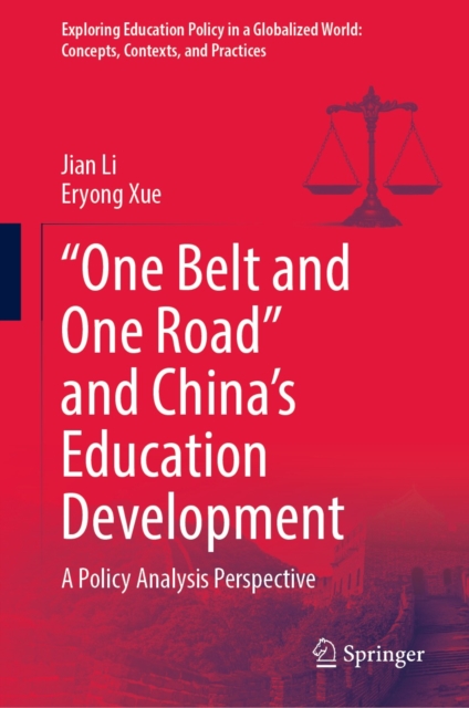 "One Belt and One Road" and China's Education Development : A Policy Analysis Perspective, EPUB eBook