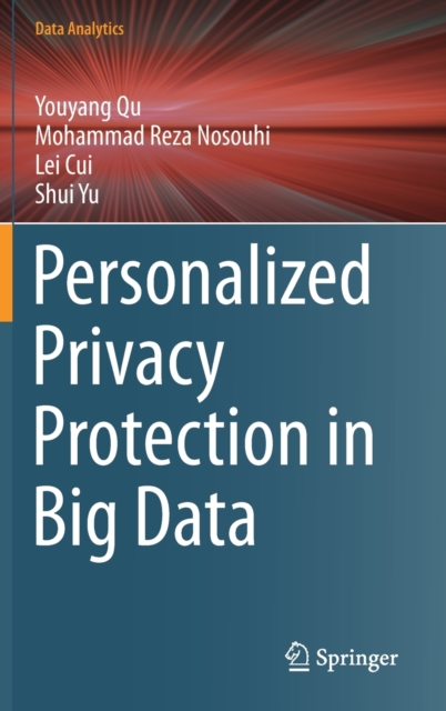 Personalized Privacy Protection in Big Data, Hardback Book
