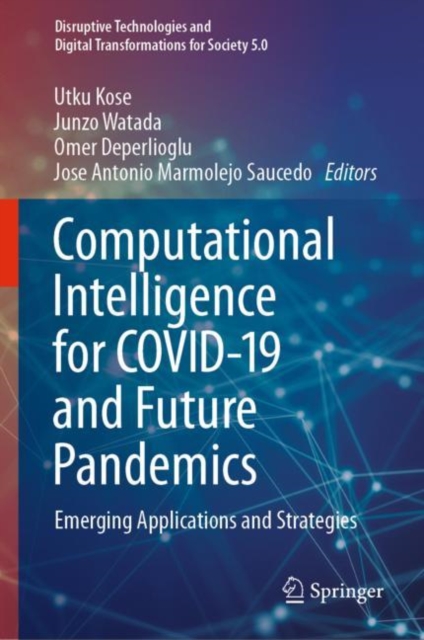 Computational Intelligence for COVID-19 and Future Pandemics : Emerging Applications and Strategies, EPUB eBook