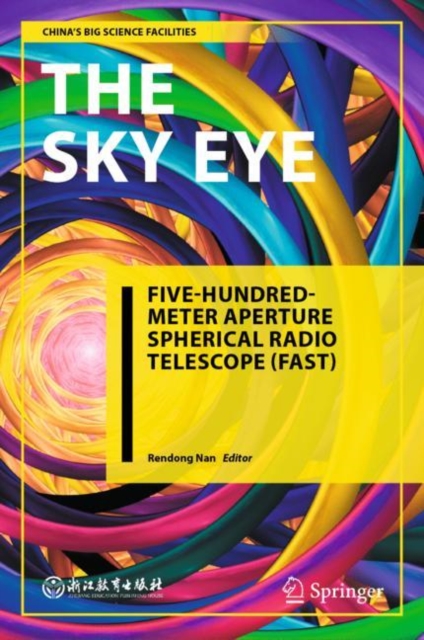 The Sky Eye : Five-Hundred-Meter Aperture Spherical Radio Telescope (FAST), EPUB eBook