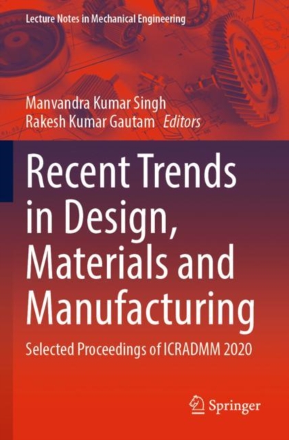 Recent Trends in Design, Materials and Manufacturing : Selected Proceedings of ICRADMM 2020, EPUB eBook