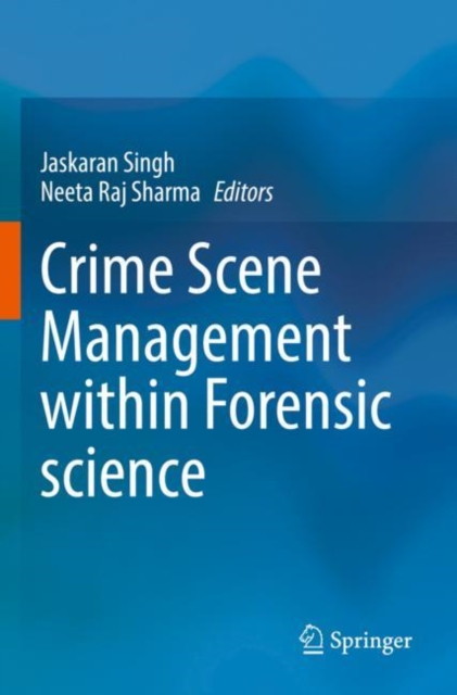 Crime Scene Management within Forensic science, Paperback / softback Book