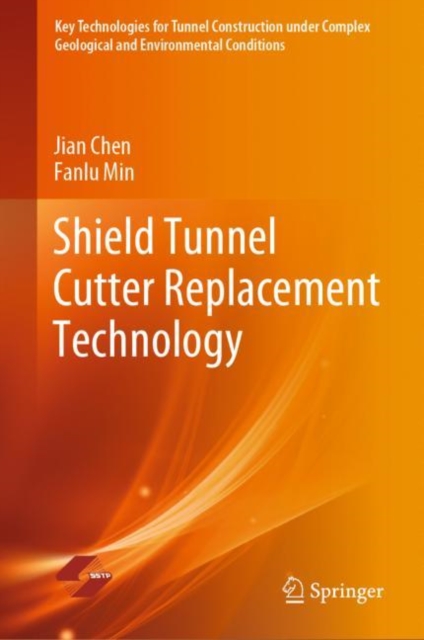 Shield Tunnel Cutter Replacement Technology, EPUB eBook