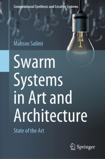 Swarm Systems in Art and Architecture : State of the Art, EPUB eBook