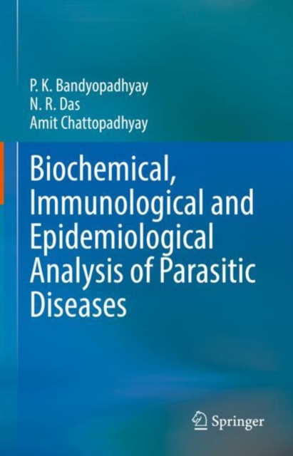 Biochemical, Immunological and Epidemiological Analysis of Parasitic Diseases, Hardback Book