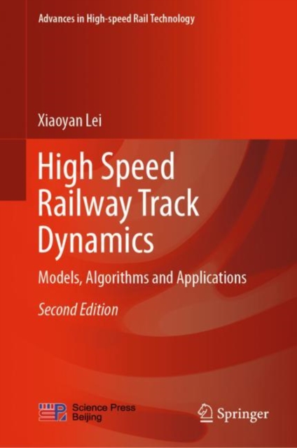 High Speed Railway Track Dynamics : Models, Algorithms and Applications, EPUB eBook