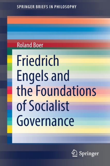 Friedrich Engels and the Foundations of Socialist Governance, Paperback / softback Book