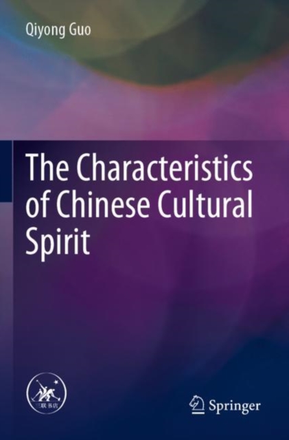 The Characteristics of Chinese Cultural Spirit, Paperback / softback Book