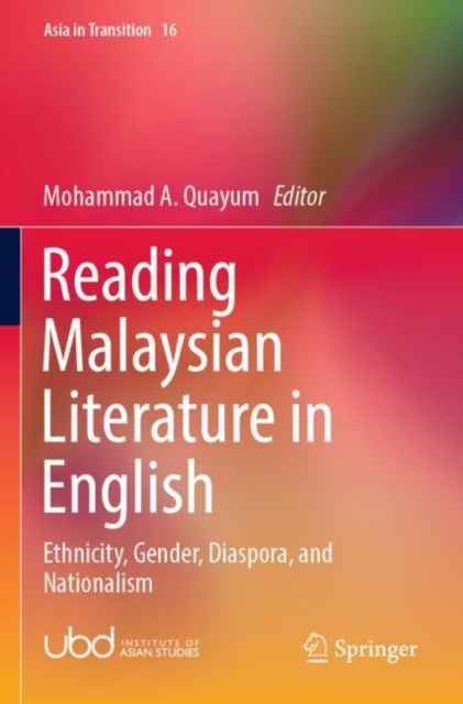 Reading Malaysian Literature in English : Ethnicity, Gender, Diaspora, and Nationalism, Paperback / softback Book
