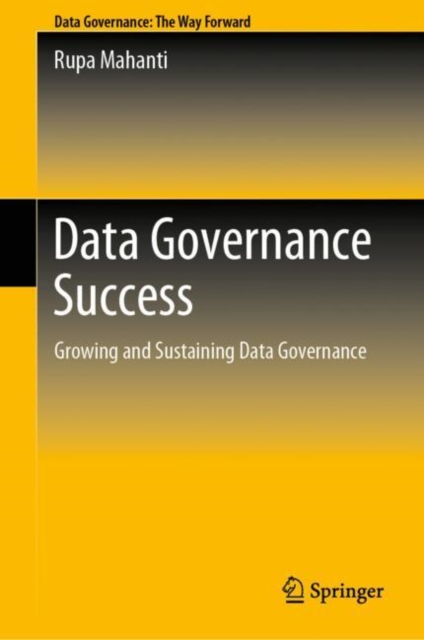 Data Governance Success : Growing and Sustaining Data Governance, EPUB eBook