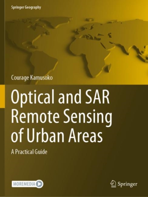 Optical and SAR Remote Sensing of Urban Areas : A Practical Guide, Paperback / softback Book