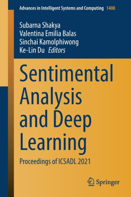 Sentimental Analysis and Deep Learning : Proceedings of ICSADL 2021, Paperback / softback Book