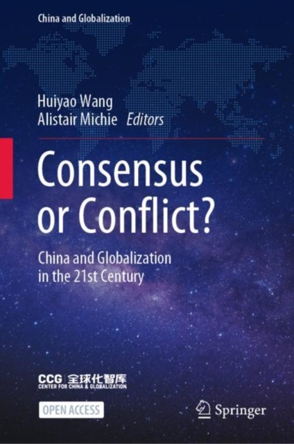 Consensus or Conflict? : China and Globalization in the 21st Century, Hardback Book