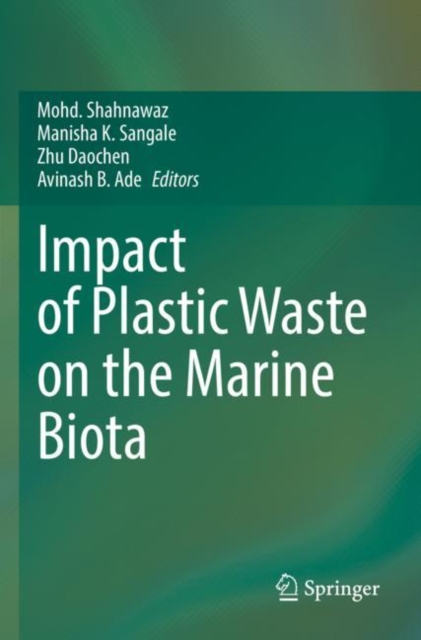 Impact of Plastic Waste on the Marine Biota, Paperback / softback Book