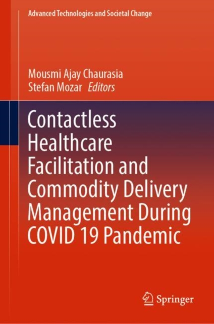 Contactless Healthcare Facilitation and Commodity Delivery Management During COVID 19 Pandemic, EPUB eBook