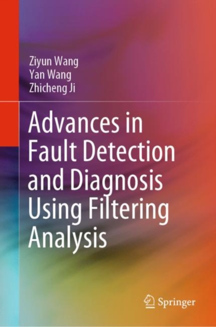 Advances in Fault Detection and Diagnosis Using Filtering Analysis, EPUB eBook