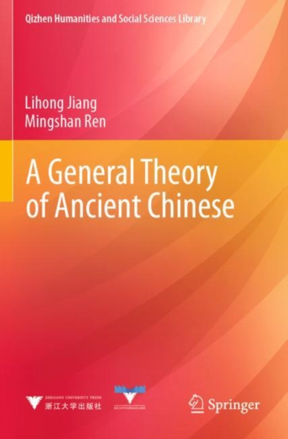 A General Theory of Ancient Chinese, Paperback / softback Book