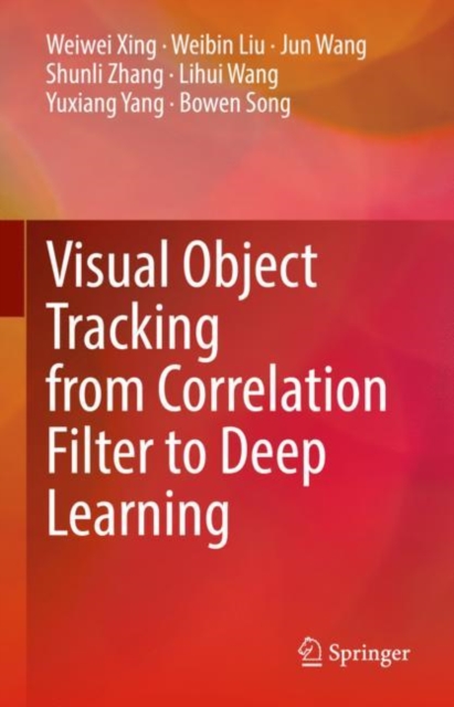 Visual Object Tracking from Correlation Filter to Deep Learning, EPUB eBook