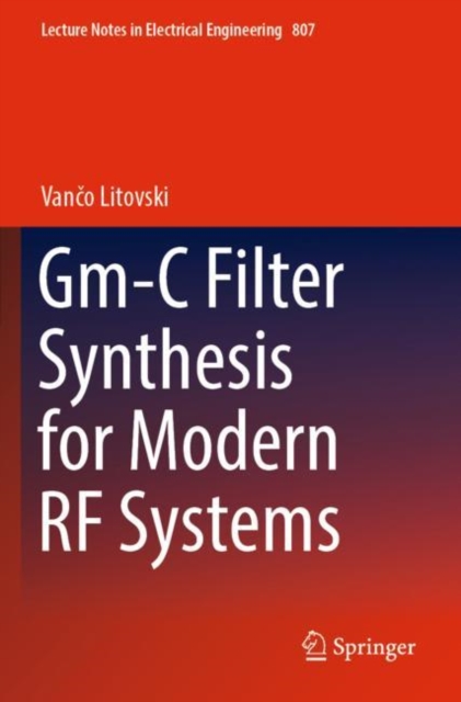Gm-C Filter Synthesis for Modern RF Systems, Paperback / softback Book