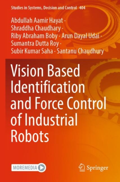 Vision Based Identification and Force Control of Industrial Robots, Paperback / softback Book