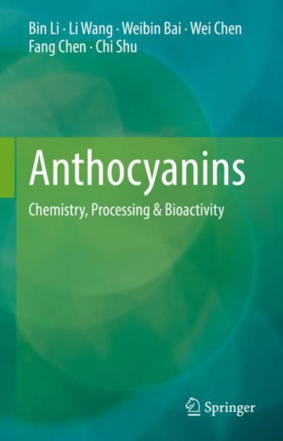 Anthocyanins : Chemistry, Processing & Bioactivity, Hardback Book