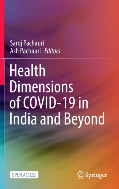 Health Dimensions of COVID-19 in India and Beyond, Hardback Book